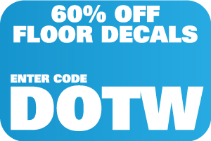 Use coupon code DOTW to receive 60% off floor decal purchase.